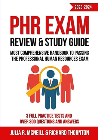 phr exam review and study guide 2023 2024 most comprehensive handbook to passing the professional human