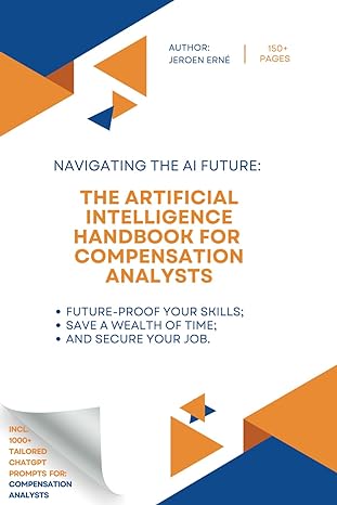 the artificial intelligence handbook for compensation analysts future proof your skills save a wealth of time