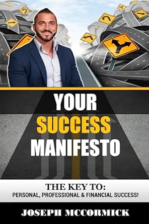your success manifesto 1st edition joseph d mccormick 979-8399163864