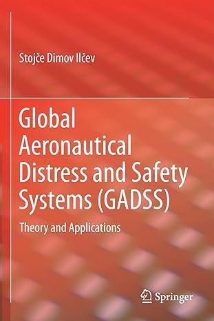 global aeronautical distress and safety systems theory and applications 1st edition stojce dimov ilcev