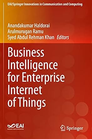 business intelligence for enterprise internet of things 1st edition anandakumar haldorai ,arulmurugan ramu