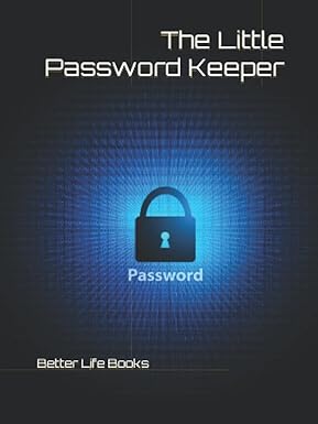 the little password keeper 1st edition better life books 979-8438692850