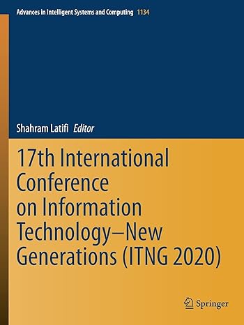 17th international conference on information technology new generations 1st edition shahram latifi