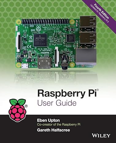raspberry pi user guide 4th edition eben upton ,gareth halfacree 1119264367, 978-1119264361