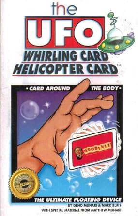 the ufo whirling card helicopter card the ultimate floating device 1st edition geno munari ,mark blais