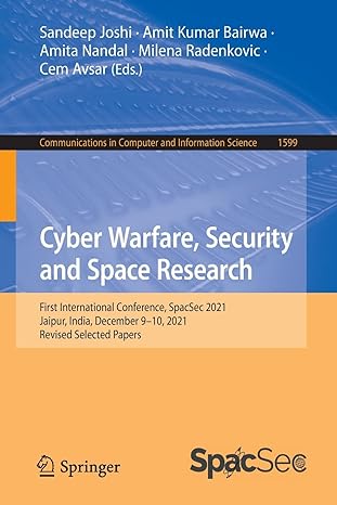 cyber warfare security and space research first international conference spacsec 2021 jaipur india december 9