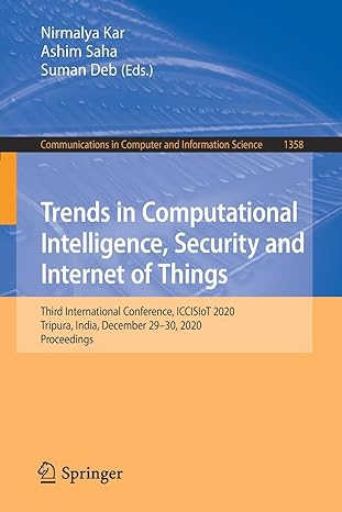 trends in computational intelligence security and internet of things third international conference iccisiot