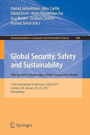 global security safety and sustainability the security challenges of the connected world 11th international
