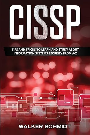 cissp tips and tricks to learn and study about information systems security from a z 1st edition walker