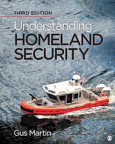 understanding homeland security 3rd edition gus martin 1544355807, 978-1544355801