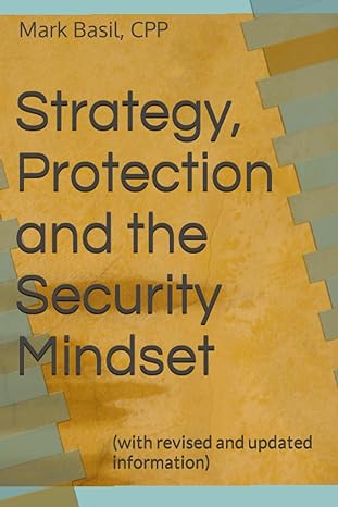 strategy protection and the security mindset 1st edition mark basil 979-8861904421