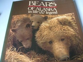 bears of alaska in life and legend 1st edition jeff rennicke 0911797297, 978-0911797299