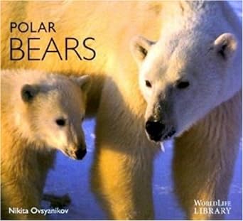 polar bears 1st edition nikita ovsyanikov ,jane billinghurst 0896583589, 978-0896583580
