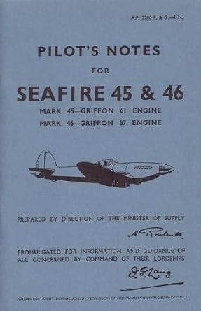 supermarine seafire 45 and 46 pilots note op facsimile of 1948th edition air ministry 0859790770,