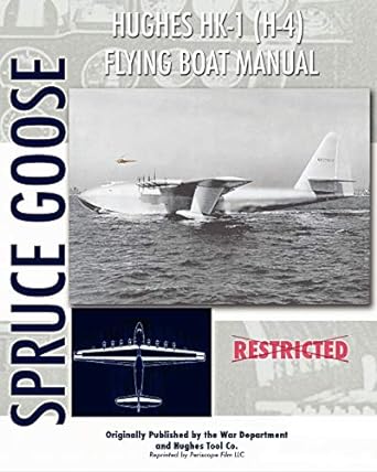 hughes hk 1 flying boat manual 1st edition hughes tool company ,war department 193532778x, 978-1935327783