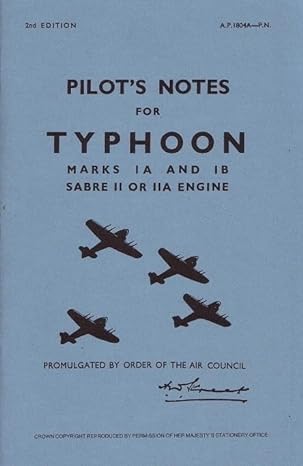 typhoon ia and ib pilots notes air ministry pilots notes 2nd edition air data publications 0859790339,