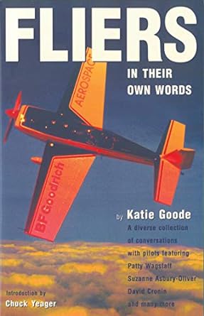 fliers in their own words 1st edition katie goode 1560271957, 978-1560271956