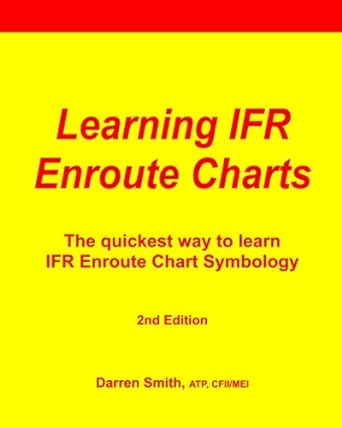 learning ifr enroute charts 1st edition darren smith cfii/mei 1469960419, 978-1469960418