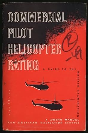 commercial pilot helicopter rating a guide to the written examination 1st edition charles alfonso zweng
