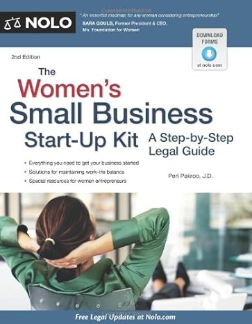 the women s small business start up kit a step by step legal guide 2nd edition peri h. pakroo j.d.