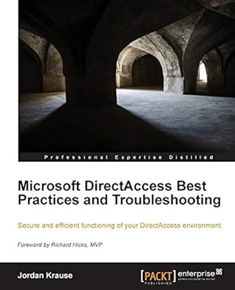 microsoft directaccess best practices and troubleshooting secure and efficient functioning of your