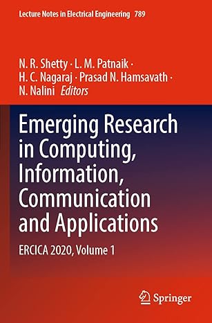 emerging research in computing information communication and applications ercica 2020 volume 1 1st edition n