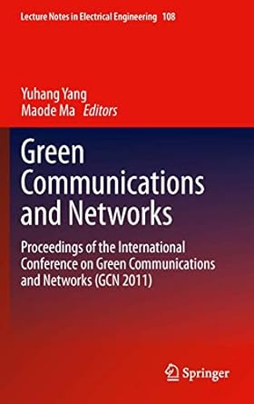 green communications and networks proceedings of the international conference on green communications and