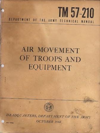 air movement of troops and equipment tm 57-210 1st edition headquarters department of the army b008uvk7ek