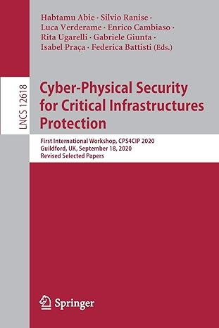 cyber physical security for critical infrastructures protection first international workshop cps4cip 2020