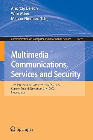 multimedia communications services and security 11th international conference mcss 2022 krak w poland