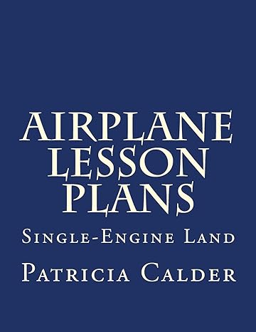 airplane lesson plans single engine land 1st edition patricia calder 1519681593, 978-1519681591