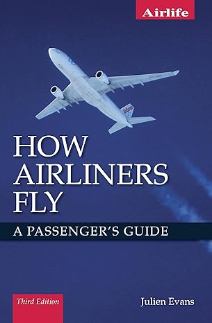 how airliners fly a passengers guide 3rd edition julien evans 1785004859, 978-1785004858