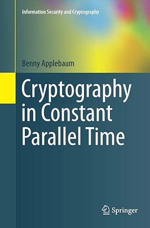 cryptography in constant parallel time 1st edition benny applebaum 3662507137, 978-3662507131