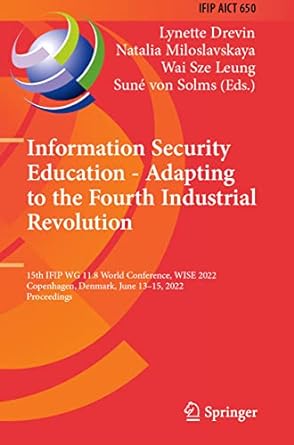 information security education adapting to the fourth industrial revolution 15th ifip wg 11 8 world