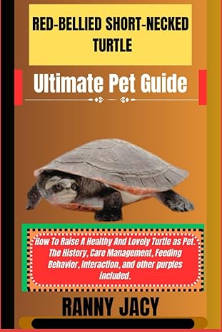 red bellied short necked turtle ultimate pet guide how to raise a healthy and lovely turtle as pet the