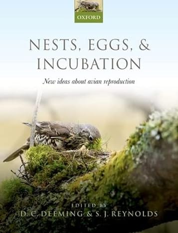 nests eggs and incubation new ideas about avian reproduction 1st edition d charles deeming ,s james reynolds