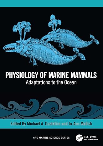 physiology of marine mammals adaptations to the ocean 1st edition michael castellini ,jo ann mellish