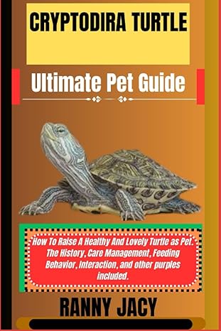 cryptodira turtle ultimate pet guide how to raise a healthy and lovely turtle as pet the history care