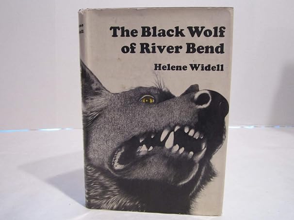 the black wolf of river bend 1st edition helene widell 0374308330, 978-0374308339