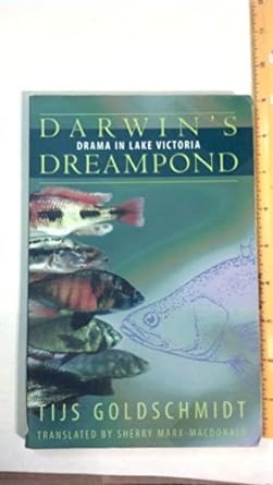 darwins dreampond drama on lake victoria 1st edition tijs goldschmidt 0262571218, 978-0262571210