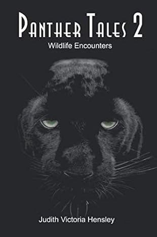 panther tales 2 wildlife encounters 1st edition judith victoria hensley 1717147062, 978-1717147066