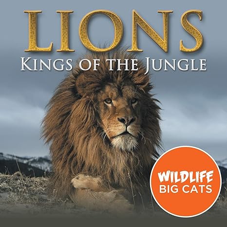 lions kings of the jungle 1st edition baby professor 1682801020, 978-1682801024