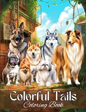 colorful tails delight in captivating illustrations of dogs coloring and learning perfect for dog lovers