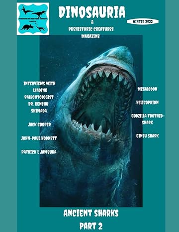 dinosauria and prehistoric creatures ancient sharks 1st edition squatch gq magazine llc b09t36c14l,