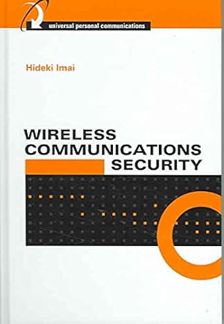 wireless communications security 1st edition hideki imai ,mohammad ghulam rahman ,kazukuni kobara 1580535208,