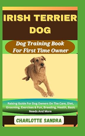 irish terrier dog dog training book for first time owner raising guide for dog owners on the care diet