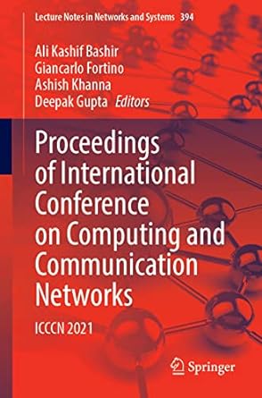 proceedings of international conference on computing and communication networks icccn 2021 1st edition ali
