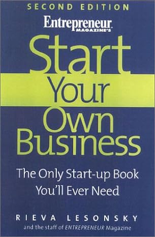 start your own business the only start up book you ll ever need 2nd edition rieva lesonsky 1891984217,