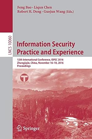 information security practice and experience 12th international conference ispec 2016 zhangjiajie china