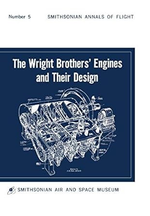 the wright brothers engines and their design 1st edition leonard s hobbs ,smithsonian institution 1780391307,